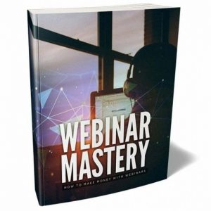 Webinar Mastery - eBook with Resell Rights