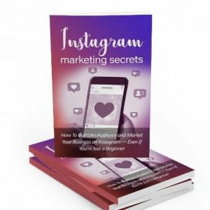 Instagram Marketing Secrets - eBook with Resell Rights
