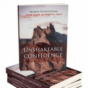 Unshakeable Confidence - eBook with Resell Rights